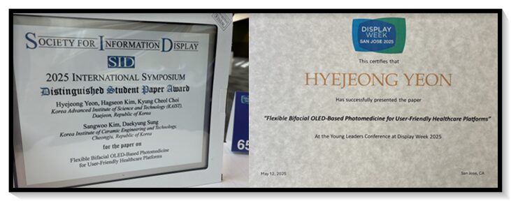 SID 2025 Distinguished Student Paper Award and Young Leadership Conference Selection, Hyejeong Yeon, Ph.D. Candidate from Prof. Kyung Cheol Choi’s Lab (ADNC Lab) 2 2