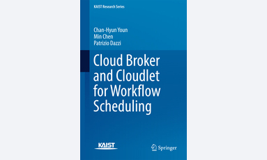 윤찬현 교수 저서 “Cloud Broker and Cloudlet for Workflow Scheduling” 출판